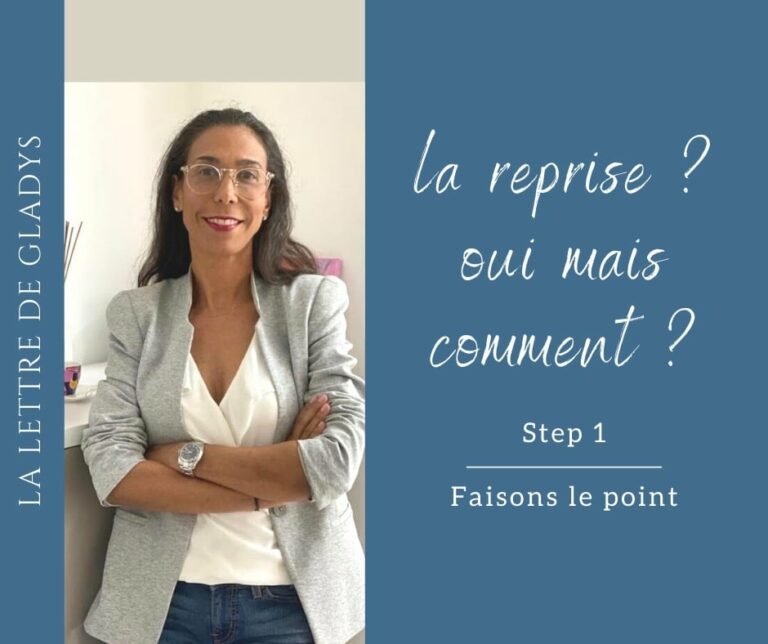 La reprise ? Oui mais comment ? Step 1 : Faisons le point